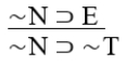 <strong>E ⊃ ∼T </strong> A) Modus ponens. B) Constructive dilemma. C) Pure hypothetical syllogism. D) Invalid. E) Disjunctive syllogism.