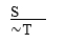 S ∨ ∼T  