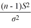 If a sample of size n is taken from a normal population with a finite variance, then the statistic = follows the distribution with degrees of freedom.