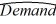 The following data show the demand for an airline ticket dependent on the price of this ticket. For the assumed cubic and log-log regression models, Demand = β<sub>0</sub> + β<sub>1</sub>Price + β<sub>2</sub>Price<sup>2 </sup>+ β<sub>3</sub>Price<sup>3 </sup>+ ε and ln(Demand) = β<sub>0</sub> + β<sub>1</sub>ln(Price) + ε, the following regression results are available. Assuming that the sample correlation coefficient between Demand and = exp(26.3660 - 3.2577 ln(Price) + (0.2071)<sup>2</sup>/2) is 0.956, what is the predicted demand for a price of $250 found by the model with better fit?