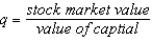 <strong>Which of the following equations represents Tobin's q?</strong> A) B) C) D) E)