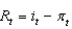 <strong>The equation is called the ________ and Is the ________.</strong> A) risk premium; discount rate B) ex ante real interest rate; ex post real interest rate C) bond yield; real interest rate D) ex ante nominal interest rate; nominal interest rate E) nominal interest rate; real interest rate