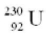 <strong>The product of the alpha decay of the uranium isotope   is</strong> A)  B)   C)  D)  <div style=padding-top: 35px> 