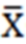<strong>Which of the following is the standard error of the mean?</strong> A) µ B) x/n C) D) s/ \surd n