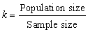 <strong>In the context of sampling,which of the following is the formula for selection interval (k)?</strong> A) B) C) D) E)