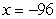 <strong>Find the input of the function corresponding to the output .</strong> A) B) C) D) E)
