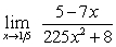 <strong>Use properties of limits and algebraic methods to find the limit, if it exists. </strong> A) B) C) D) E) does not exist
