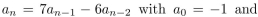 Find the solution of the linear homogeneous recurrence relation a1 = 4.