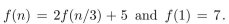 Suppose that f(n) satisfies the divide-and-conquer relation What is f(81)?