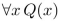 suppose that Q(x) is x + 1 = 2x, where x is a real number. Find the truth value of the statement.