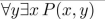 P(x, y) means x + 2y = xy, where x and y are integers. Determine the truth value of the statement.