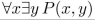 P(x, y) means x and y are real numbers such that x + 2y = 5. Determine whether the statement is true.