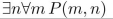 P(m, n) means m ≤ n, where the universe of discourse for m and n is the set of nonnegative integers. What is the truth value of the statement?