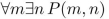 P(m, n) means m ≤ n, where the universe of discourse for m and n is the set of nonnegative integers. What is the truth value of the statement?