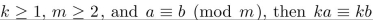 Show that if a, b, k and m are integers such that (mod m).