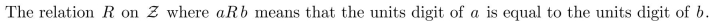 determine whether the binary relation is: (1) reflexive, (2) symmetric, (3) antisymmetric, (4) transitive.