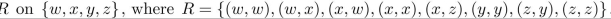 find the matrix that represents the given relation. Use elements in the order given to determine rows and columns of the matrix.