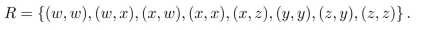 find the matrix that represents the given relation. Use elements in the order given to determine rows and columns of the matrix.