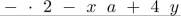 The string is prefix notation for an algebraic expression. Write the expression in postfix notation.
