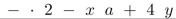 The string is prefix notation for an algebraic expression. Write the expression in infix notation.