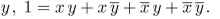 mark each statement TRUE or FALSE. When written as a sum of minterms in the variables x and