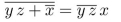 determine whether the statement is TRUE or FALSE. Assume that x, y, and z represent Boolean variables.