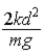 <strong>A spring with spring constant k is used to launch a mass m up a frictionless inclined plane having angle of elevation θ.What is the maximum height reached above the starting elevation of the mass during the motion of the mass if the spring is compressed a distance d before launch?</strong> A) B) C) D)