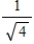 <strong>If I quadruple the mass per unit length of guitar string,its natural frequency changes by what factor?</strong> A) B)1 C) D)4 E)4<sup>2</sup>