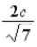 <strong>A particle of mass m is moving at speed v = c/2.At what speed does the particle have double the momentum that it has at v = c/2? </strong> A)There is no speed at which the particle can have double the momentum since it would require the particle to move at speed B) C) D)