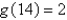 <strong>Suppose that and , , ,and Find </strong> A) 140 B) C) 20 D) 17 E) 24
