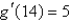 <strong>Suppose that and , , ,and Find </strong> A) 140 B) C) 20 D) 17 E) 24