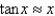 <strong>Determine the values of x for which the given linear approximation is accurate to within 0.07 at a = 0. </strong> A) B) C) D) E)