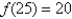 <strong>Find the absolute maximum and absolute minimum values,if any,of the function   on [0,25]</strong> A) Abs. max.   Abs.min.   B) Abs. max.   Abs. min.   C) Abs. max.   Abs. min.   D) Abs. max.   Abs. min.   <div style=padding-top: 35px> 
