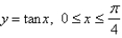 <strong>Determine a region whose area is equal to </strong> A) B) C) D) E)