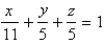 <strong>Find an equation of the plane with x-intercept ,y-intercept and z-intercept </strong> A) B) C) D) E)