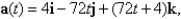 Find the velocity and position vectors of an object with acceleration initial velocity and initial position