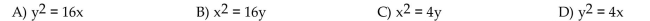 Find an equation of the parabola described. Focus at (4, 0); vertex at (0, 0)