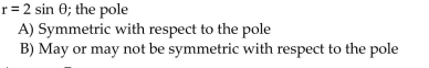 Test the equation for symmetry with respect to the given axis, line, or pole.