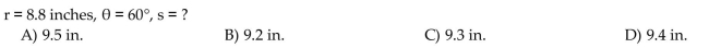 If s denotes the length of the arc of a circle of radius r subtended by a central angle θ, find the missing quantity.