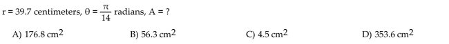 If A denotes the area of the sector of a circle of radius r formed by the central angle θ, find the missing quantity. If necessary, round the answer to two decimal places.