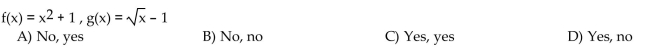 Decide whether the composite functions, f ° g and g ° f, are equal to x.  <div style=padding-top: 35px> 