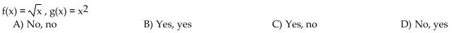 Decide whether the composite functions, f ° g and g ° f, are equal to x.  <div style=padding-top: 35px> 