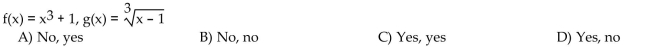 Decide whether the composite functions, f ° g and g ° f, are equal to x.  <div style=padding-top: 35px> 