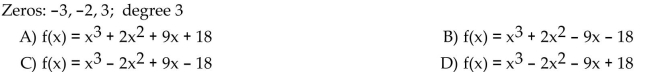 Form a polynomial whose zeros and degree are given. Use a leading coefficient of 1.