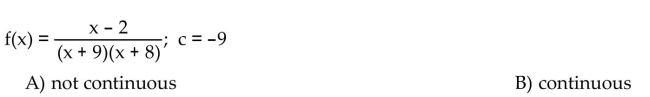 Determine whether f is continuous at c.