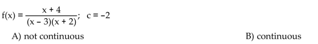Determine whether f is continuous at c.