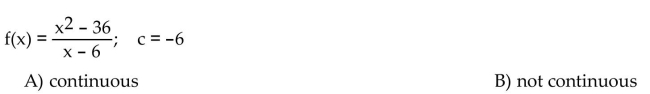 Determine whether f is continuous at c.
