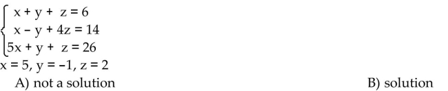 Verify that the values of the variables listed are solutions of the system of equations.