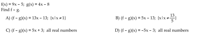 For the given functions f and g, find the requested function and state its domain.