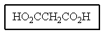 <strong>What would be the name of the following? </strong> A) Malonic acid B) Propanoic acid C) Oxalic acid D) Succinic acid E) Butanedioic acid